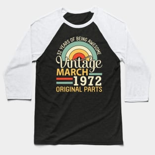 32 Years Being Awesome Vintage In March 1990 Original Parts Baseball T-Shirt